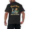 Good That Girls Read Dirty Books Smut Reader Book Romance Men's Back Print T-Shirt Good That Girls Read Dirty Books Smut Reader Book Romance Men's Back Print T-Shirt