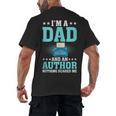 I'm A Dad And An Author Book Writer Father Men's Back Print T-Shirt I'm A Dad And An Author Book Writer Father Men's Back Print T-Shirt