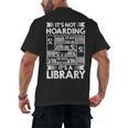 It's Not Hoarding Library Book Collecting Book Librarian Men's Back Print T-Shirt