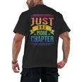 JUST ONE MORE CHAPTER Fun Reading Book Lover Men's Back Print T-Shirt JUST ONE MORE CHAPTER Fun Reading Book Lover Men's Back Print T-Shirt