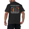 Live So That If Your Life Was A Book Florida Would Ban It Men's Back Print T-Shirt