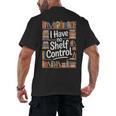 I Have No Shelf Control Book Lovers Vintage Floral Men's Back Print T-Shirt I Have No Shelf Control Book Lovers Vintage Floral Men's Back Print T-Shirt