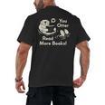 You Otter Read More Books Cute Otter Book Lover Men's Back Print T-Shirt