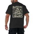 Raised By Libraries Reader Book Bibliophile Men's Back Print T-Shirt