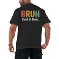 Read A Book Bruh English Teacher Reading Read A Book Men's Back Print T-Shirt Read A Book Bruh English Teacher Reading Read A Book Men's Back Print T-Shirt