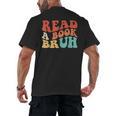 Read A Book Bruh Read Reading Librarian Boys Teen Kids Men's Back Print T-Shirt