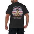 I Read Books Of Course I Didn't Vote For Him Vintage Quote Men's Back Print T-Shirt I Read Books Of Course I Didn't Vote For Him Vintage Quote Men's Back Print T-Shirt