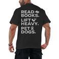 Read Books Lift Heavy Pet Dogs Men's Back Print T-Shirt