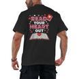 Read Your Heart Out Valentines Day Reading Book Kids Teacher Men's Back Print T-Shirt Read Your Heart Out Valentines Day Reading Book Kids Teacher Men's Back Print T-Shirt