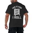 Reader Librarian Library This Is How I Roll Book Cart Meme Men's Back Print T-Shirt Reader Librarian Library This Is How I Roll Book Cart Meme Men's Back Print T-Shirt