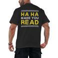 Reading Literacy Ha Ha Made You Read Book Lover Joke Men's Back Print T-Shirt Reading Literacy Ha Ha Made You Read Book Lover Joke Men's Back Print T-Shirt