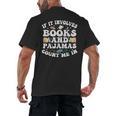 Reading Pajamas If It Involves Books And Pajamas Count Me In Men's Back Print T-Shirt