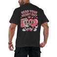Retro Read Your Heart Out Valentine's Day Teacher Book Lover Men's Back Print T-Shirt Retro Read Your Heart Out Valentine's Day Teacher Book Lover Men's Back Print T-Shirt