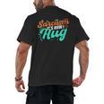 Sarcasm It's How I Hug Sarcastic Humor Introvert Men's Back Print T-Shirt