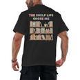 The Shelf Life Chose Me Bookstore Reading Lover Graphic Men's Back Print T-Shirt The Shelf Life Chose Me Bookstore Reading Lover Graphic Men's Back Print T-Shirt
