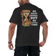 So Many Books But So Little Time Tee For Bookworms Readers Men's Back Print T-Shirt