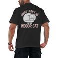 Sorry I Can't Go I'm An Indoor Cat Lazy Humor Introvert Cat Men's Back Print T-Shirt Sorry I Can't Go I'm An Indoor Cat Lazy Humor Introvert Cat Men's Back Print T-Shirt