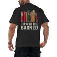 Support Banned Books Freedom I'm With The Banned Men's Back Print T-Shirt