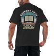 Support Your Local Library Book Lovers Men's Back Print T-Shirt Support Your Local Library Book Lovers Men's Back Print T-Shirt