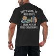 That's What I Do I Read Books I Drink Matcha I Know Things Men's Back Print T-Shirt That's What I Do I Read Books I Drink Matcha I Know Things Men's Back Print T-Shirt