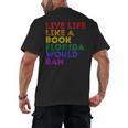 Vintage Live Life Like A Book Florida Would Ban LGBT Month Men's Back Print T-Shirt Vintage Live Life Like A Book Florida Would Ban LGBT Month Men's Back Print T-Shirt