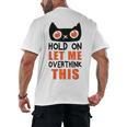 Hold On Let Me Overthink This Anxiety Introvert Overthinking Men's Back Print T-Shirt Hold On Let Me Overthink This Anxiety Introvert Overthinking Men's Back Print T-Shirt