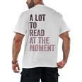 A Lot To Read At The Moment Book Reader Retro Reading Men's Back Print T-Shirt
