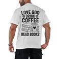 Love God Drink Coffee Read Books For Book Lovers Men's Back Print T-Shirt