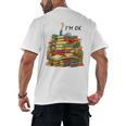 Reading Books Librarian Reader Nerd I'm Ok Teacher School Men's Back Print T-Shirt