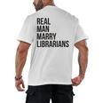 Real Men Marry Librarians – Book Lover Husband Men's Back Print T-Shirt Real Men Marry Librarians – Book Lover Husband Men's Back Print T-Shirt