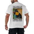 That's What I Do I Read Books I Drink Wine And I Know Things Men's Back Print T-Shirt That's What I Do I Read Books I Drink Wine And I Know Things Men's Back Print T-Shirt