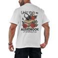 Unless You'Re An Audiobook I'm Not Listerning To You Bookish Men's Back Print T-Shirt Unless You'Re An Audiobook I'm Not Listerning To You Bookish Men's Back Print T-Shirt