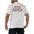 Waiting For You To Make The First Move Introvert Minimal Men's Back Print T-Shirt Waiting For You To Make The First Move Introvert Minimal Men's Back Print T-Shirt