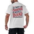 All I Want For Christmas Is More Books Teacher Xmas Holiday Men's Back Print T-Shirt All I Want For Christmas Is More Books Teacher Xmas Holiday Men's Back Print T-Shirt