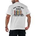 When I Think About Books I Touch My Shelf Book Reader Men's Back Print T-Shirt