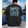 Books Are My Love Language Retro Book Quote Men's Back Print T-Shirt