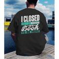 I Closed My Book To Be Here Read Readers Reader Reading Men's Back Print T-Shirt