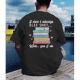 I Don't Always Read Smut Books Smutt Bookish Smutty Book Men's Back Print T-Shirt I Don't Always Read Smut Books Smutt Bookish Smutty Book Men's Back Print T-Shirt