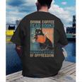 Drink Coffee Read Books Dismantle Systems Of Oppression Cat Men's Back Print T-Shirt Drink Coffee Read Books Dismantle Systems Of Oppression Cat Men's Back Print T-Shirt