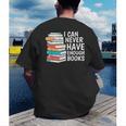 I Can Never Have Enough Books Reading Lover Bookworm Reader Men's Back Print T-Shirt