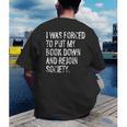I Was Forced To Put My Book Down Book Worm Reader Men's Back Print T-Shirt