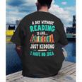 Humor Book Reader A Day Without Reading Is Like Men's Back Print T-Shirt Humor Book Reader A Day Without Reading Is Like Men's Back Print T-Shirt