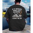 If It Involves Cats Books Coffee Introvert Pet Lover Men's Back Print T-Shirt