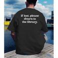 If Lost Please Return To The Library Book Lover Men's Back Print T-Shirt If Lost Please Return To The Library Book Lover Men's Back Print T-Shirt