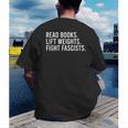 Read Books Lift Weights Fight Fascists Reading Activism Men's Back Print T-Shirt