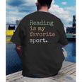 Reading Is My Favorite Sport Book Lovers Man Woman Men's Back Print T-Shirt