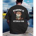 Reading Is Otterly Fun Otter Bookworm Book Lover Librarian Men's Back Print T-Shirt