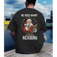 He Sees What You'Ve Been Reading Santa Book Lover Men's Back Print T-Shirt He Sees What You'Ve Been Reading Santa Book Lover Men's Back Print T-Shirt