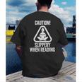 Slippery When Reading Unhinged Book Lover Meme Witty Men's Back Print T-Shirt