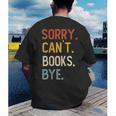 Sorry Can't Books Bye Shirts Books Lovers Men's Back Print T-Shirt Sorry Can't Books Bye Shirts Books Lovers Men's Back Print T-Shirt